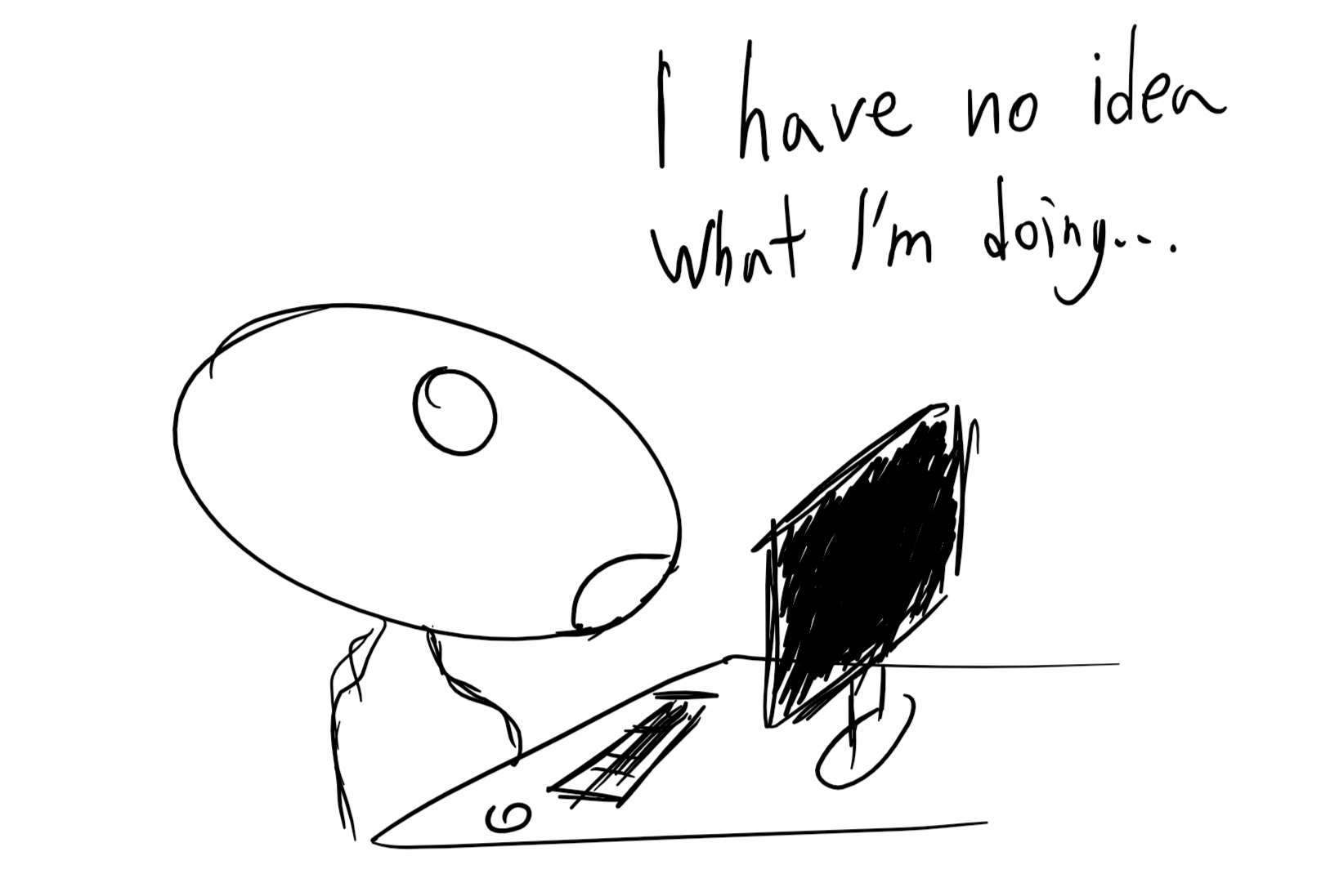 I have no idea